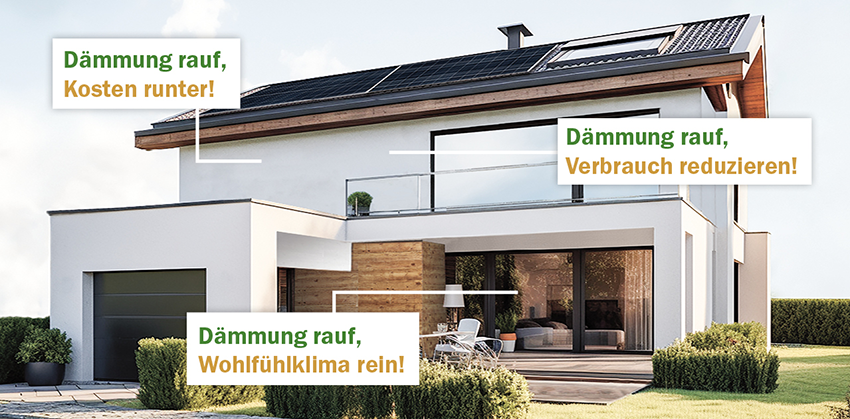 Dämmung rauf bringt’s! - Gleich mehrfach. Dämmung rauf bringt’s! - Gleich mehrfach.